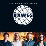 Dawes - We're All Gonna Live