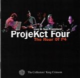 King Crimson ProjeKct Four - Live In San Francisco