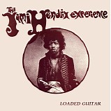 The Jimi Hendrix Experience - Loaded Guitar