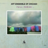 Art Ensemble Of Chicago, The - Full Force