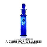 Benjamin Wallfisch - A Cure For Wellness