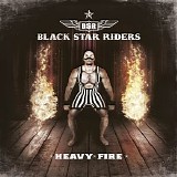 Black Star Riders - Heavy Fire (Limited Edition)