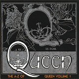 Queen - Q Is For Queen - The A-Z Of Queen - Volume 1