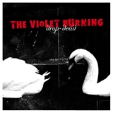 The Violet Burning - Drop-Dead