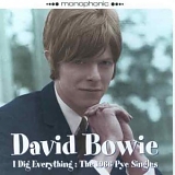 David Bowie - Dig Everything: The 1966 Pye Singles