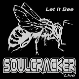 Soulcracker - Let It Bee