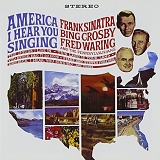 Frank Sinatra - America, I Hear You Singing [from The Complete Reprise Studio Recordings box set]