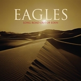 Eagles - Long Road Out of Eden (UK+1)