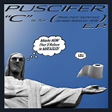 Puscifer - "C" is for (please insert sophmoric genitalia referece here) EP