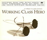 Tribute - Working Class Hero: A Tribute to John Lennon