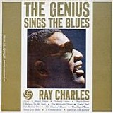 Ray Charles - The Genius Sings the Blues (from 3cd set The Genius Sings the Blues)