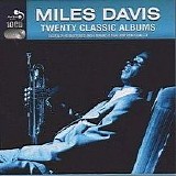 Miles Davis - Twenty Classic Albums