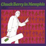 Chuck Berry - Chuck Berry in Memphis [2014 Bear Family box]