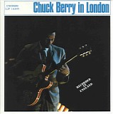 Chuck Berry - Chuck Berry in London [2014 Bear Family box]