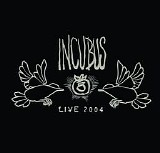 Incubus - Live 2004