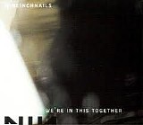 Nine Inch Nails - We're in This Together 3