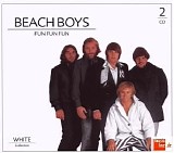 Beach Boys - Fun Fun Fun: The White Collection