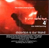 The Violet Burning - The Violet Underground v4: Distortion is Our Friend