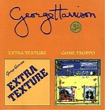 George Harrison - Extra Texture (1975) / Gone Troppo (1982)