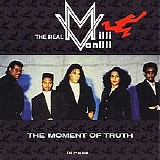 Milli Vanilli - The Moment of Truth (The Real Milli Vanilli)