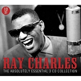 Ray Charles - The Absolutely Essential 3 cd Collection