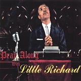 Little Richard - Pray Along With Little Richard