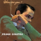 Frank Sinatra - Where Are You