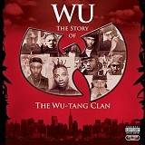 Wu-Tang Clan - Wu-The Story of The Wu-Tang