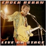 Chuck Berry - Live on Stage