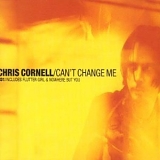 Chris Cornell - Can't Change Me Pt.1