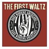 Hard Working Americans - First Waltz (CD/DVD)