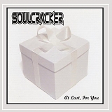 Soulcracker - At Last for You