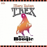 T. Rex - Born To Boogie: The Soundtrack Album