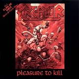 Kreator - Pleasure to Kill (2000 Expanded Remaster)