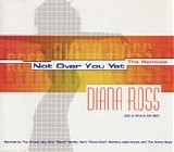 Diana Ross - Not Over You Yet  CD2  [UK]  The Remixes