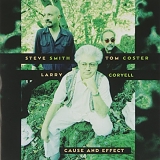 Larry Coryell - Cause And Effect