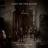 The New Basement Tapes feat. Elvis Costello, Rhiannon Giddens, Taylor Goldsmith, - Lost On The River <Deluxe Edition>