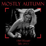 Mostly Autumn - Still Beautiful - Live 2011