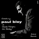 Paul Bley with Charles Mingus & Art Blakey - Introducing Paul Bley