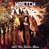Wretch - Make This Garden Burn