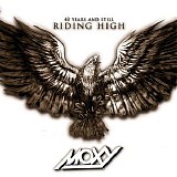 Moxy - 40 Years and Still Riding High