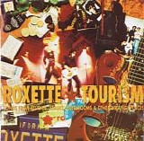 Roxette - Tourism (Songs From Studios, Stages, Hotelrooms & Other Strange Places)