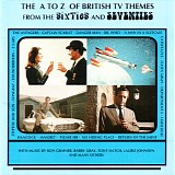 Various artists - A to Z Of British TV Themes From The Sixties And Seventies