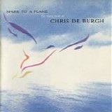 Chris DeBurgh - Spark To A Flame - The Very Best of Chris DeBurgh LP