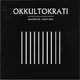 Okkultokrati - Snakereigns/Night Jerks