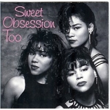 Sweet Obsession - Sweet Obsession Too