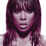 Kelly Rowland - Here I Am:  International Version