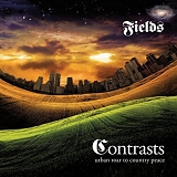 Fields  (UK) - Contrasts: Urban Roar To Country Peace [ 1972 Unreleased Album ]