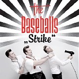The Baseballs - Strike (Extended edition)