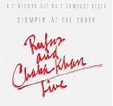 Rufus featuring Chaka Khan - Live  Stompin' at the Savoy